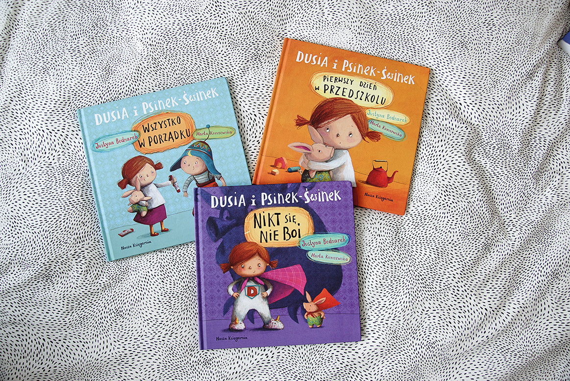 Dusia i Psinek-Świnek książki dla 3 i 4 latka, książeczki o przedszkolu, adaptacja w przedszkolu, udana adaptacja przedszkolna, moda dziecięca blog